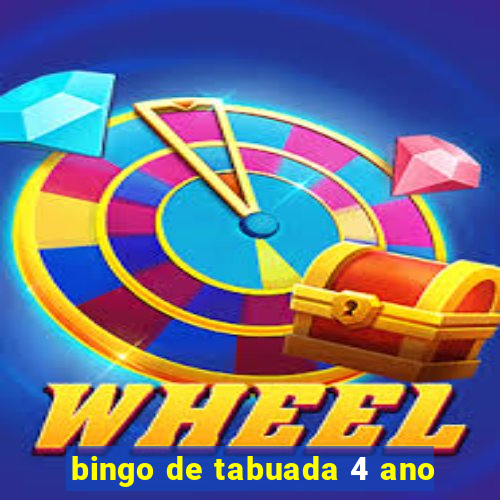 bingo de tabuada 4 ano